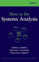 How to Do Systems Analysis (Wiley Series in Systems Engineering and Management)