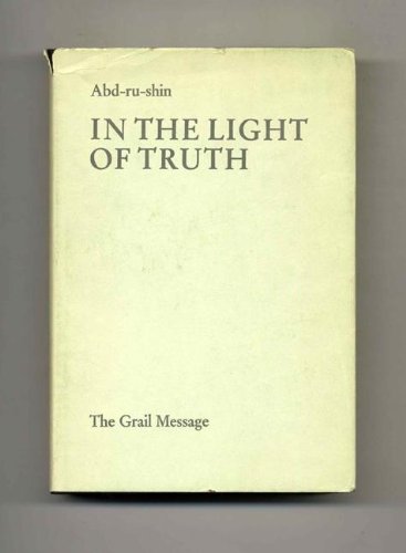 In the Light of Truth: The Grail Message