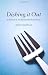 Books : Dishing It Out: In Search of the Restaurant Experience