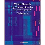 Word Search: 25 Themed Puzzles (and accompanying facts) Volume 1