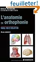 L'anatomie en orthophonie : Parole, voix et d�glutition