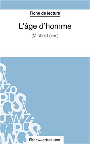 L'âge d'homme: Analyse complète de l'oeuvre (French Edition)