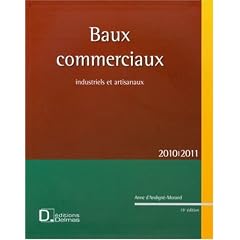 Baux commerciaux industriels et artisanaux : 2010-2011 (1C�d�rom)