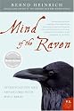 Mind of the Raven: Investigations and Adventures with Wolf-Birds