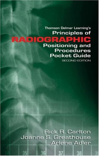 Principles of Radiographic Positioning and Procedures Pocketguide
