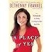 Books : by Bethenny Frankel (Author) Eve Adamson (Contributor)A Place of Yes: 10 Rules for Getting Everything You Want Out of Life [Hardcover]