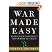 War Made Easy: How Presidents and Pundits Keep Spinning Us to Death