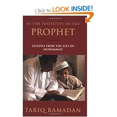 In the Footsteps of the Prophet: Lessons from the Life of Muhammad