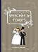 The Quintessential Wedding Guide ... Speeches & Toasts