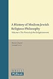 A history of modern Jewish religious philosophy