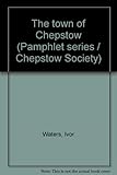The town of Chepstow