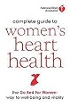 American Heart Association Complete Guide to Women's Heart Health (Hardcover)
