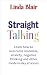 Straight Talking: Learn How to Overcome Insomnia, Anxiety, Negative Thinking and Other Modern-Day Stresses