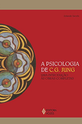A psicologia de C.G. Jung: Uma Introdução às obras completas (Reflexões Junguianas) (Portuguese Edition)