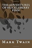 The Adventures of Huckleberry Finn