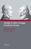 Adolph Freiherr Knigge - Friedrich Nicolai - Briefwechsel 1779 1795 - Mit einer Auswahl und dem Verzeichnis der Rezensionen Knigges in der &raquo;Allgemeinen deutschen Bibliothek&laquo; - Adolph Freiherr Knigge und Friedrich Nicolai, Hg. von Mechthild und Paul Raabe