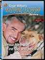 Cesar Millan's Mastering Leadership Series Volume 3: Your New Dog: First Day And Beyond