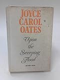 Upon the sweeping flood, and other stories