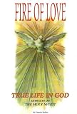 Fire of love : true life in God : extracts on the Holy Spirit