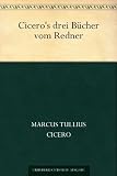Vom Redner - Marcus Tullius Cicero