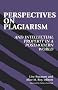 Perspectives on Plagiarism and Intellectual Property in a Postmodern World