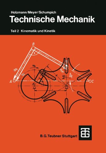 Technische Mechanik, Tl.2, Kinematik und Kinetik