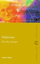 Habermas: The Key Concepts (Routledge Key Guides)