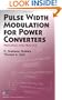 Pulse Width Modulation for Power Converters: Principles and Practice (IEEE Press Series on Power Engineering)
