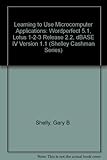 Learning to use microcomputer applications: WordPerfect 5.1, Lotus 1-2-3 release 2.2, dBase IV version 1.1