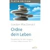 Ordne dein Leben: Perspektiven f�r den Umgang mit dem Leben und der Zeit