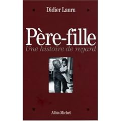 P�re-Fille : Une histoire de regard