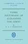 Three Historians of Alexander the Great (Cambridge Classical Studies)