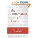 The Commands of Christ: What It Really Means to Follow Jesus