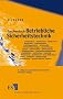 Taschenbuch Betriebliche Sicherheitstechnik