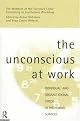 The Unconscious at Work (Individual and Organizational Stress in the Human Services) (Paperback)