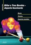 Billar a Tres Bandas - Deporte Fascin...