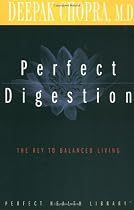 Perfect Digestion: The Key to Balanced Living