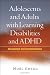 Adolescents and Adults with Learning Disabilities and ADHD: Assessment and Accommodation