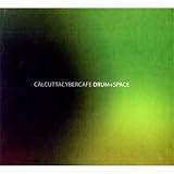 Calcutta Cyber Cafe - Drum & Space