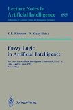 Fuzzy Logic in Artificial Intelligence: 8th Austrian Artificial Intelligence Conference, FLAI'93, Linz, Austria, June 28-30, 1993. Proceedings (Lecture Notes in Computer Science)