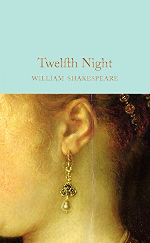 Twelfth Night (Macmillan Collector's Library Book 42)