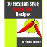 10 Mexican Style Crock Pot Recipes