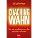 Coachingwahn: Wie wir uns hemmungslos optimieren lassen