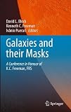 Galaxies and their masks : a conference in honour of K.C. Freeman, FRS