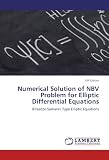 Numerical Solution of NBV Problem for Elliptic Differential Equations: Bitsadze-Samarkii Type Elliptic Equations