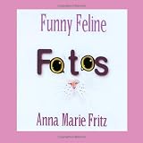 Funny Feline Fotos