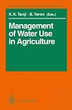 Management of water use in agriculture
