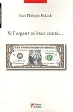 Livre d&acute;occasion Travail : Si largent métait conté
