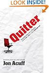 Quitter: Closing the Gap Between Your...