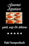 Produkt-Bild: Gourmet Appetizers quick, easy & delicious (The Gourmet Series)